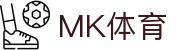 MK(体育科技有限公司)体育·官方网站